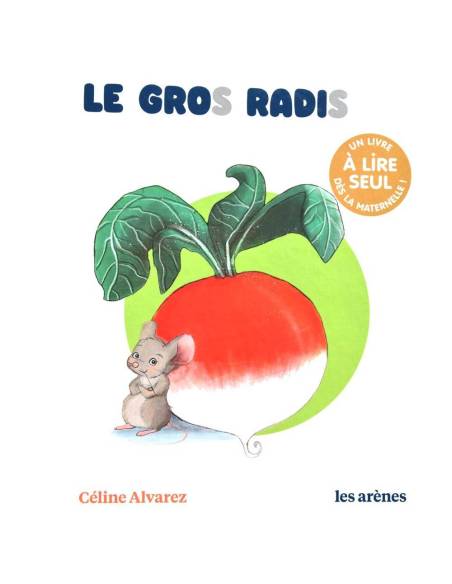 Le Gros Radis – album premières lectures Céline Alvarez niveau 2
