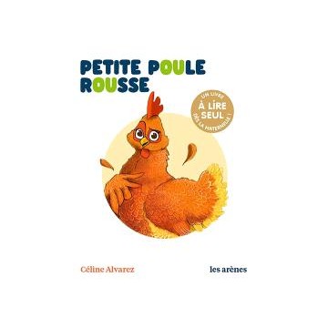 Petite poule rousse - Céline Alvarez