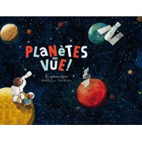 Planètes en vue ! un livre animé