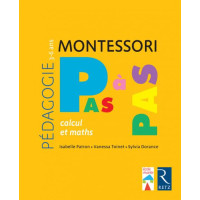 Cahier Montessori pas à pas : Calcul et maths