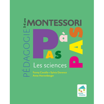 Cahier "Montessori Pas à Pas" : Les sciences 3-6 ans