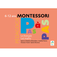 Cahier Montessori Pas à pas : Le Francais , les maths 6-12 ans