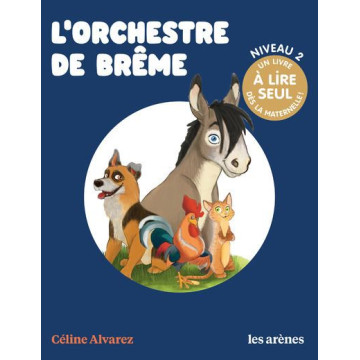 L'orchestre de Brême - Céline Alvarez