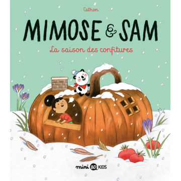 Mimose et Sam - Tome 4 - La saison des confitures
