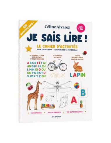 Je sais lire ! Cahier d'activités Céline Alvarez – Apprendre à lire dès 3 ans