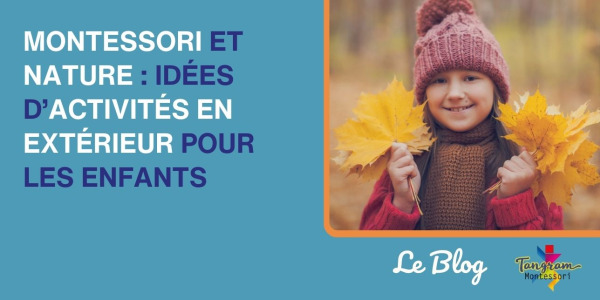 Montessori et nature : idées d’activités en extérieur pour les enfants