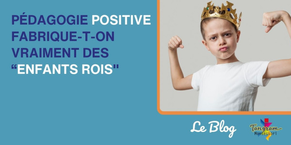 Pédagogie positive : fabrique-t-on vraiment des “enfants rois"