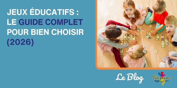 Jeux éducatifs : le guide complet pour bien choisir (2026)